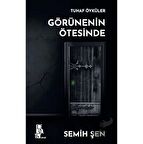 Tuhaf Öyküler  Görünenin Ötesinde